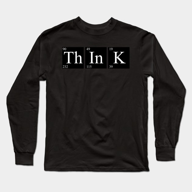 Think! Long Sleeve T-Shirt by hereticwear